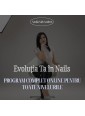 Evoluția ta în Nails CURS ONLINE